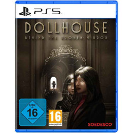 Dollhouse: Behind the Broken Mirror - PS5